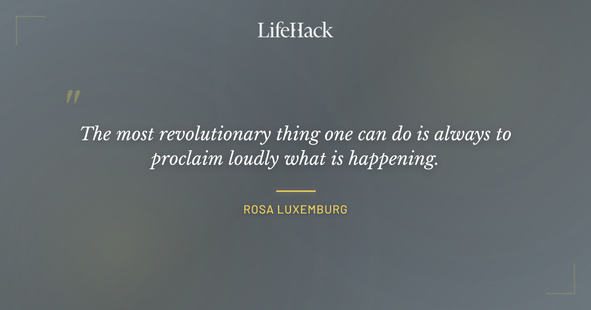 Quote by Rosa Luxemburg