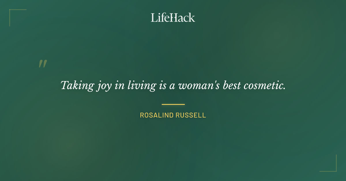 Quote by Rosalind Russell