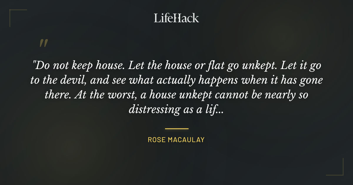 Quote by Rose Macaulay