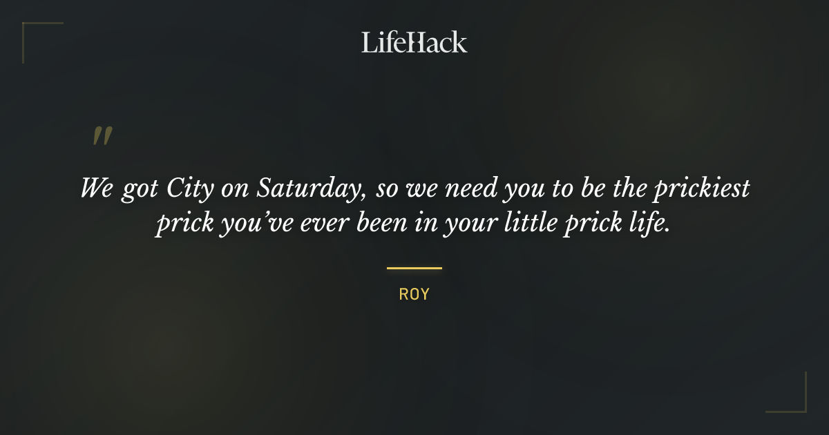 Quote by Roy