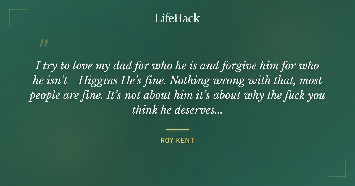 Quote by Roy Kent