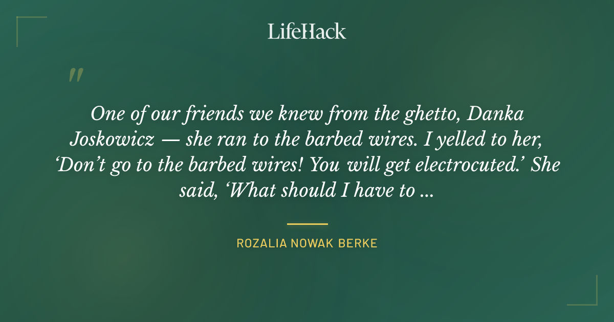 Quote by Rozalia Nowak Berke