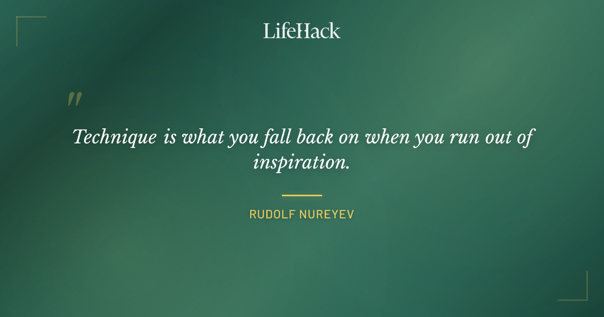 Quote by Rudolf Nureyev