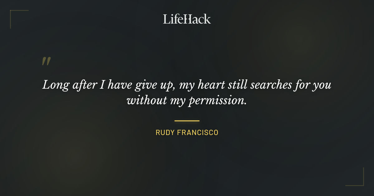Quote by Rudy Francisco