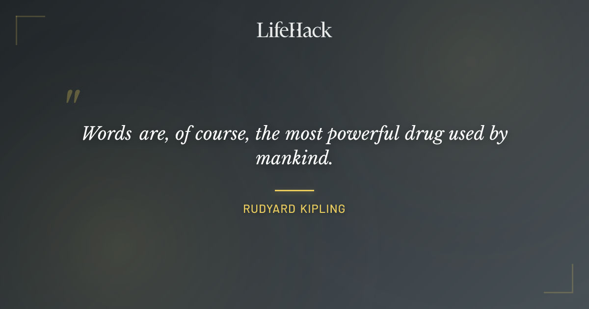 Quote by Rudyard Kipling