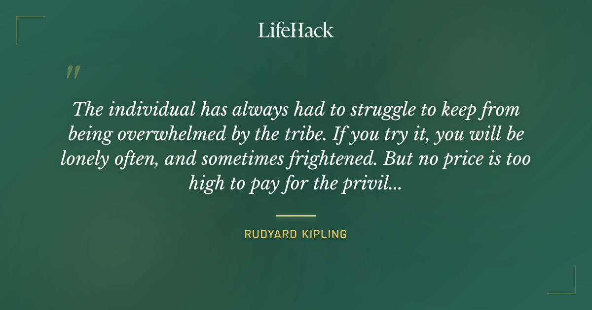 Quote by Rudyard Kipling