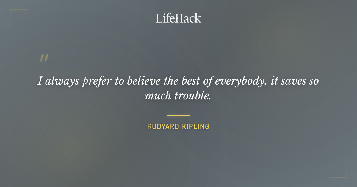 Quote by Rudyard Kipling