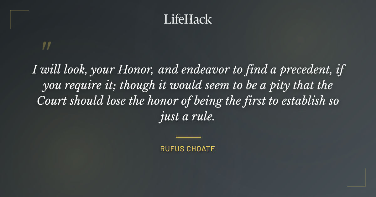 Quote by Rufus Choate