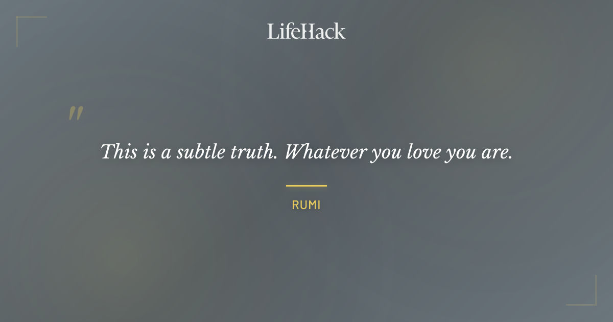 Quote by Rumi