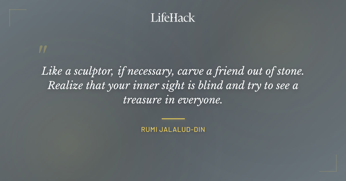 Quote by Rumi Jalalud-Din