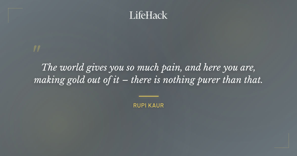 Quote by Rupi Kaur