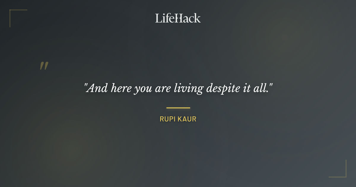 Quote by Rupi Kaur