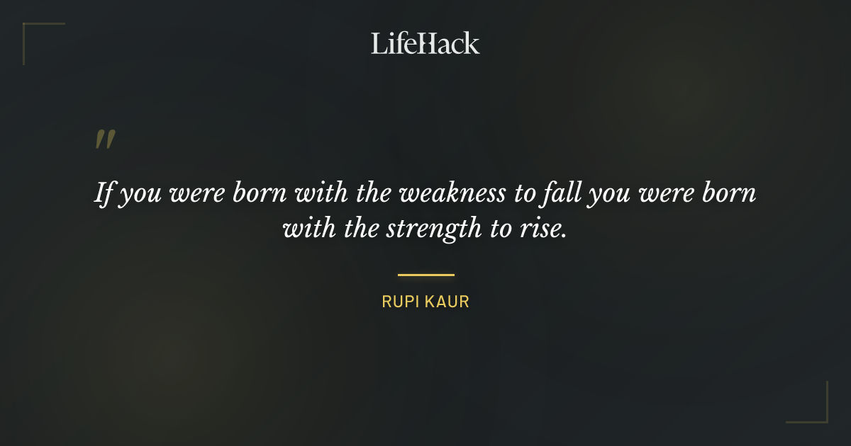Quote by Rupi Kaur