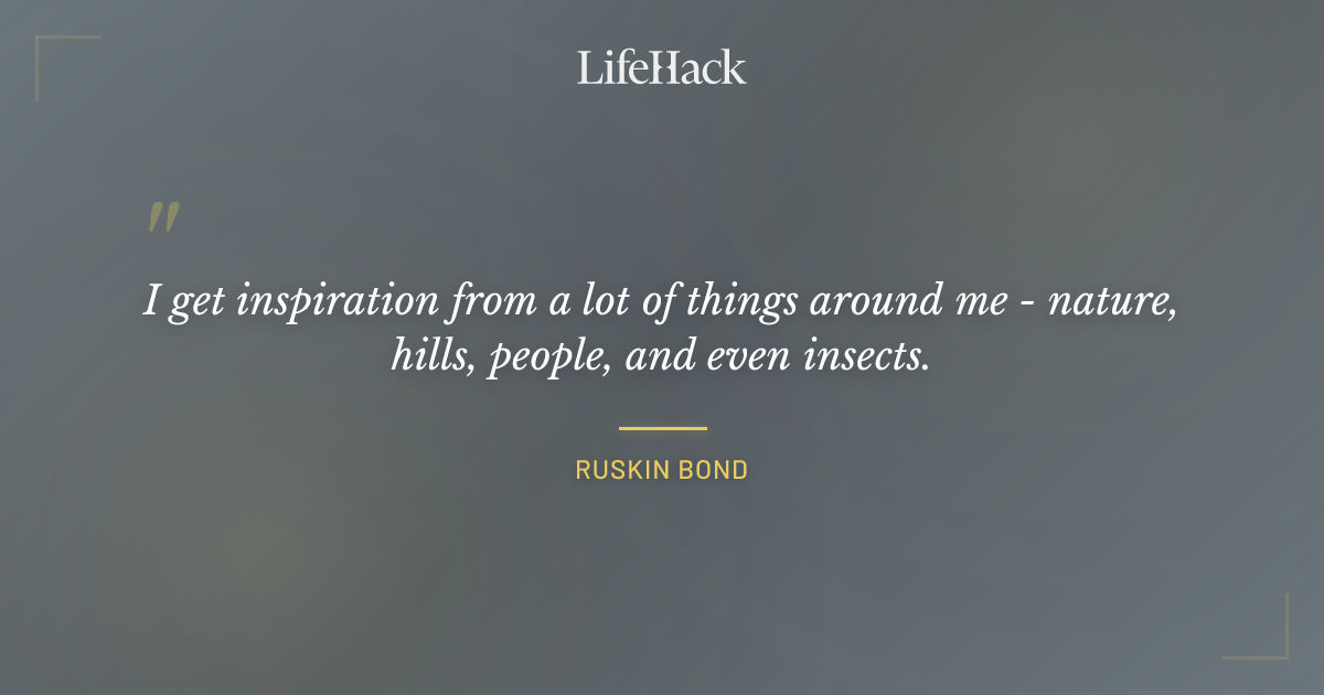 Quote by Ruskin Bond