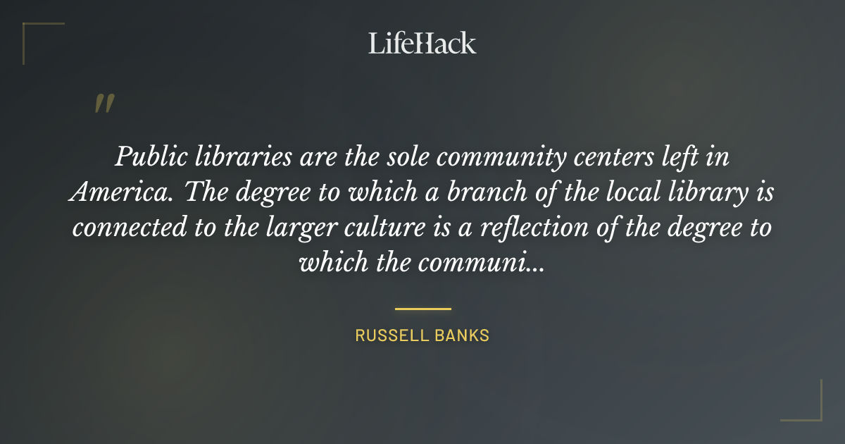 Quote by Russell Banks