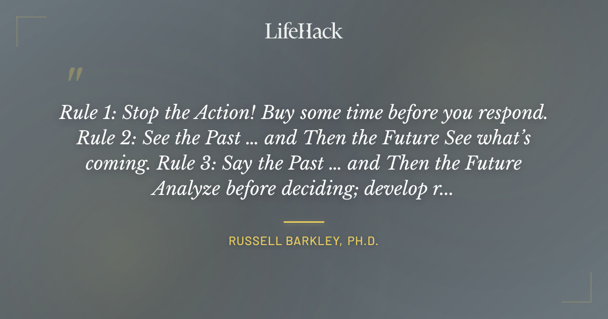 Quote by Russell Barkley, Ph.D.