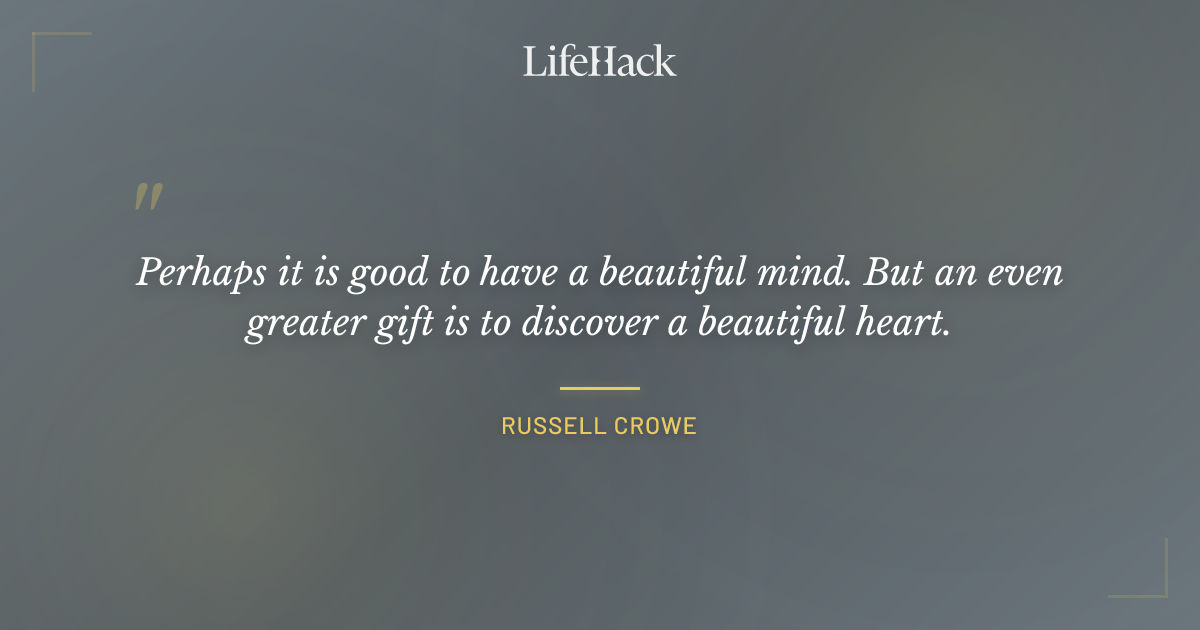 Quote by Russell Crowe