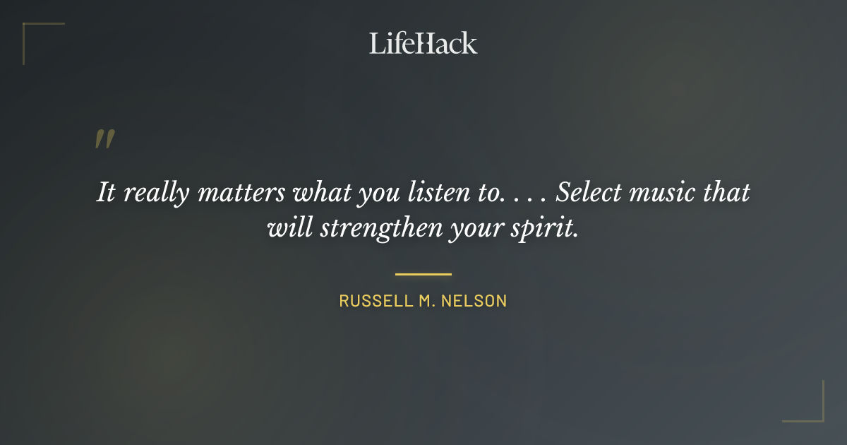 Quote by Russell M. Nelson