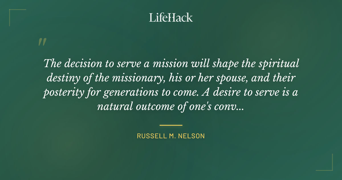Quote by Russell M. Nelson