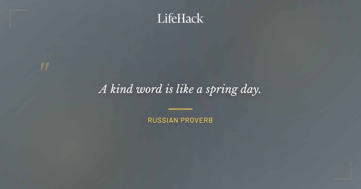 Quote by Russian Proverb