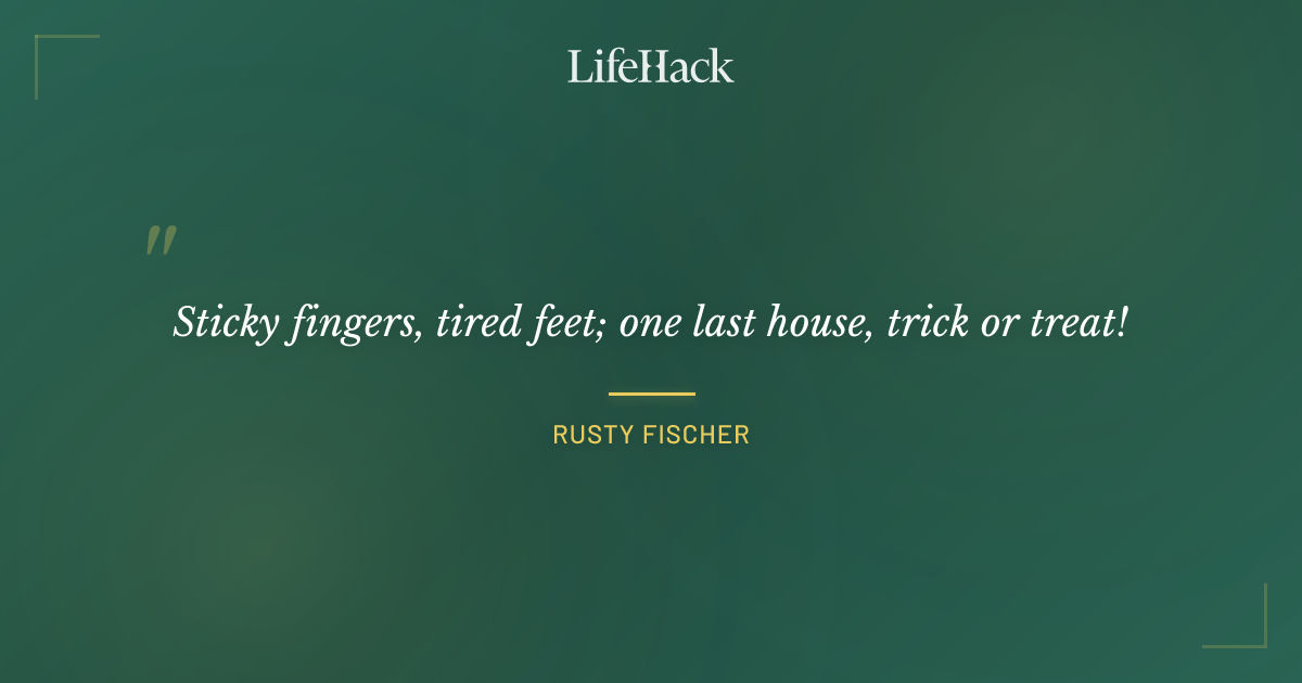 Quote by Rusty Fischer