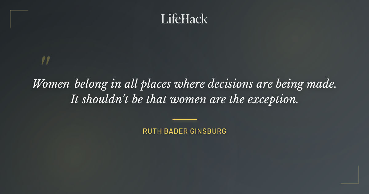 Quote by Ruth Bader Ginsburg