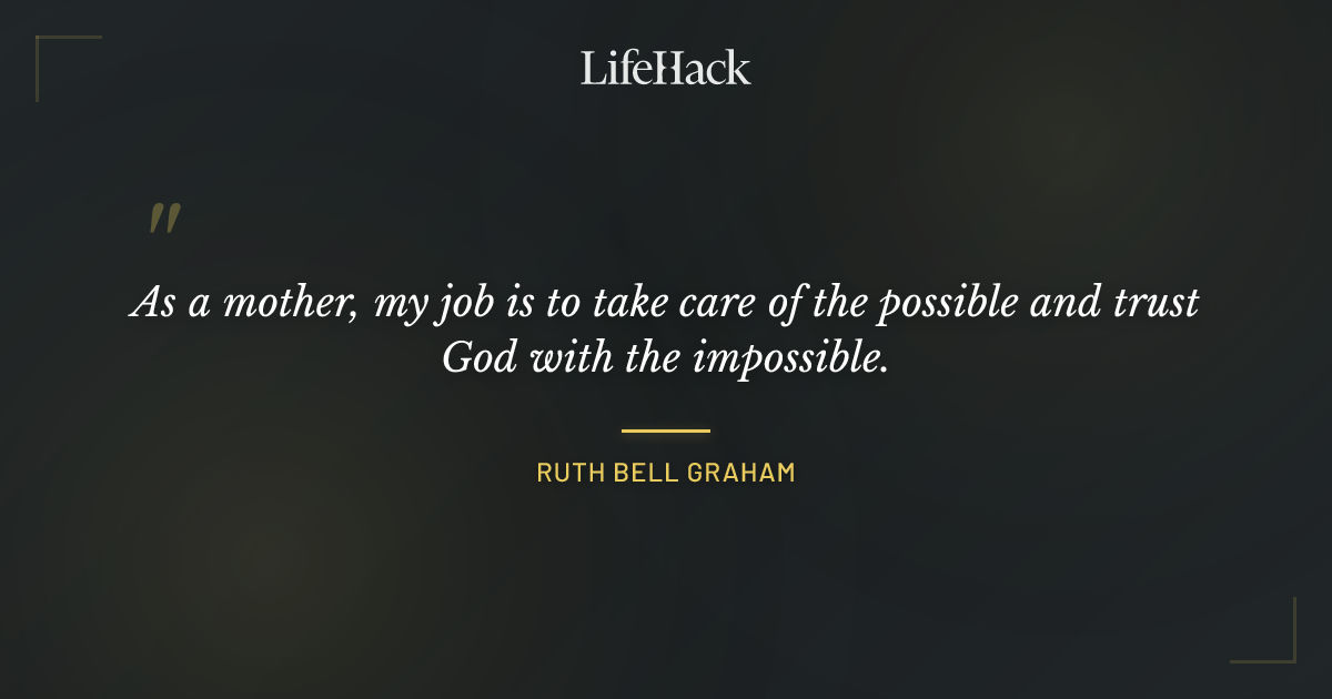 Quote by Ruth Bell Graham
