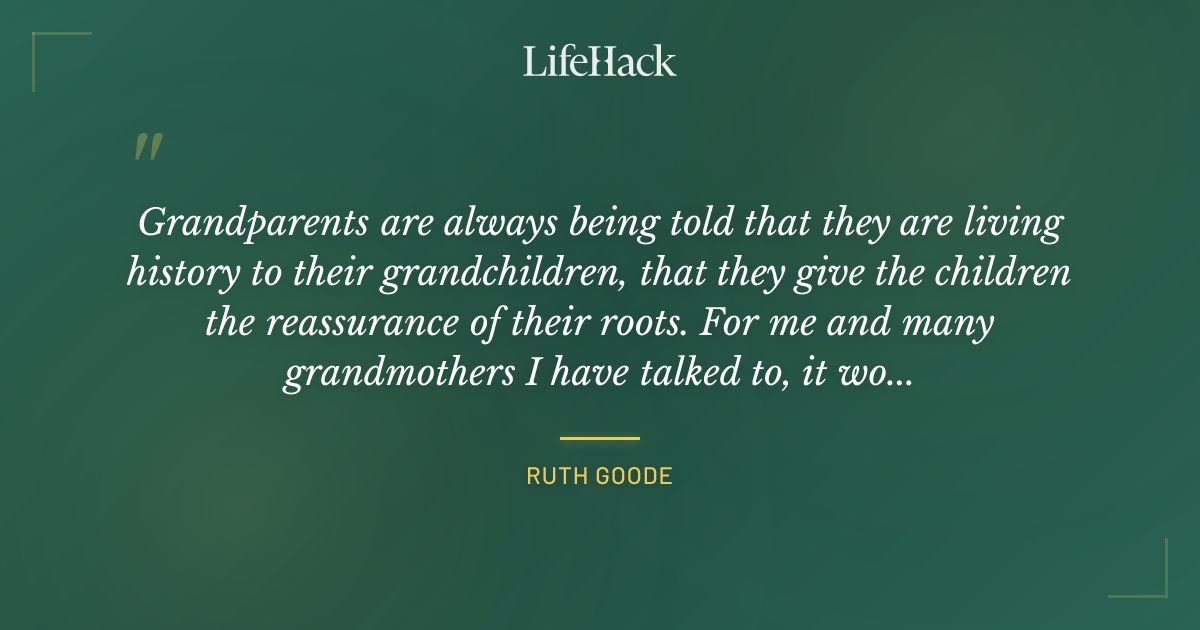 Quote by Ruth Goode