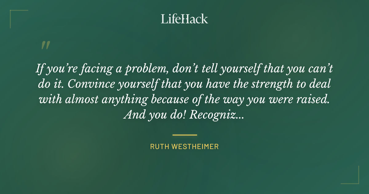 Quote by Ruth Westheimer