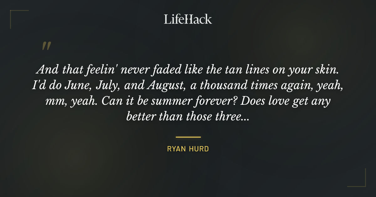 Quote by Ryan Hurd
