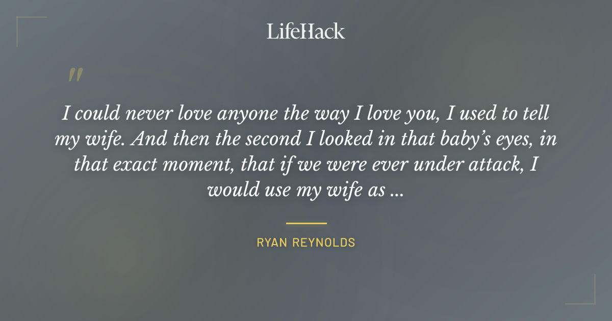 Quote by Ryan Reynolds