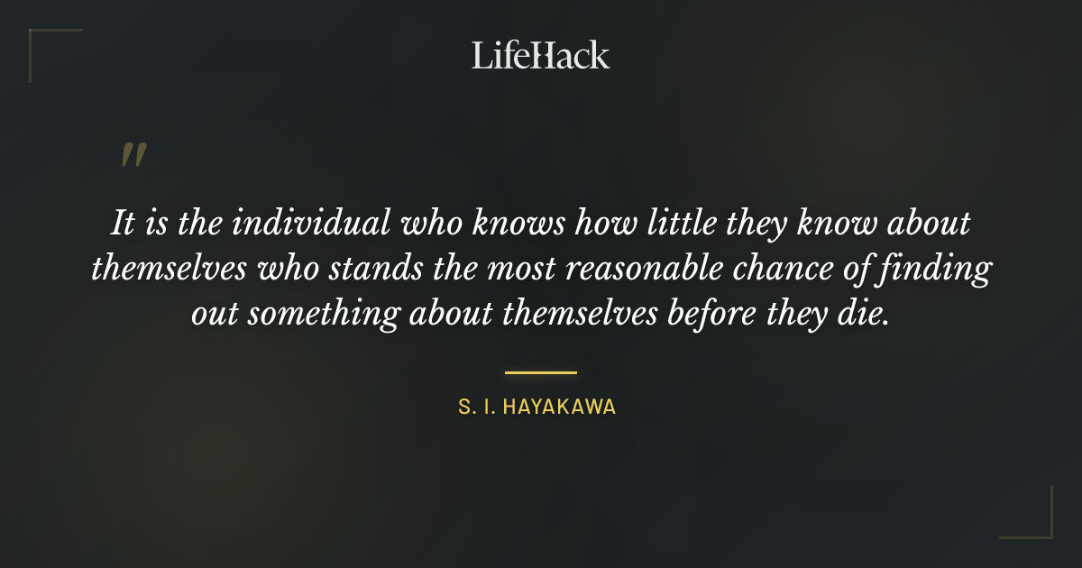 Quote by S. I. Hayakawa