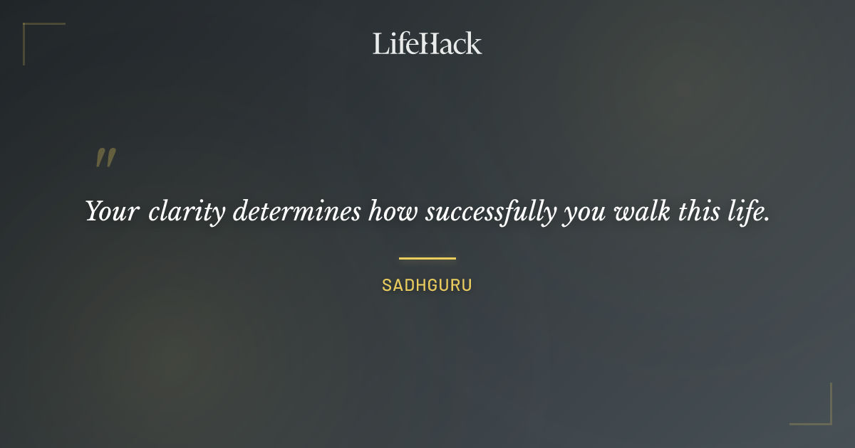 Quote by Sadhguru