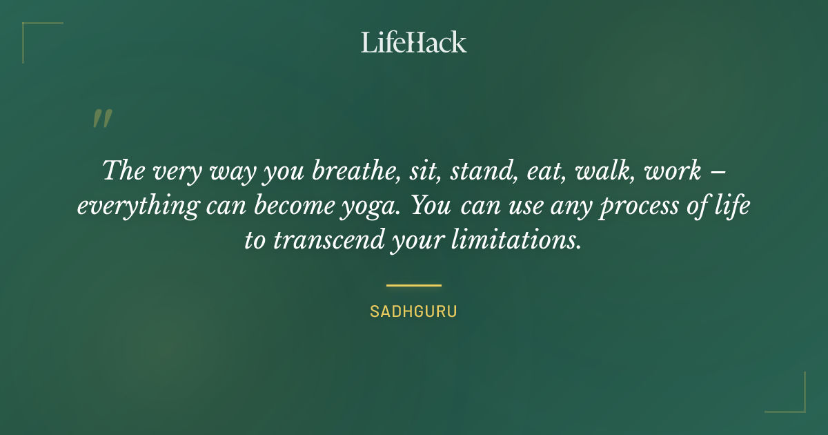 Quote by Sadhguru