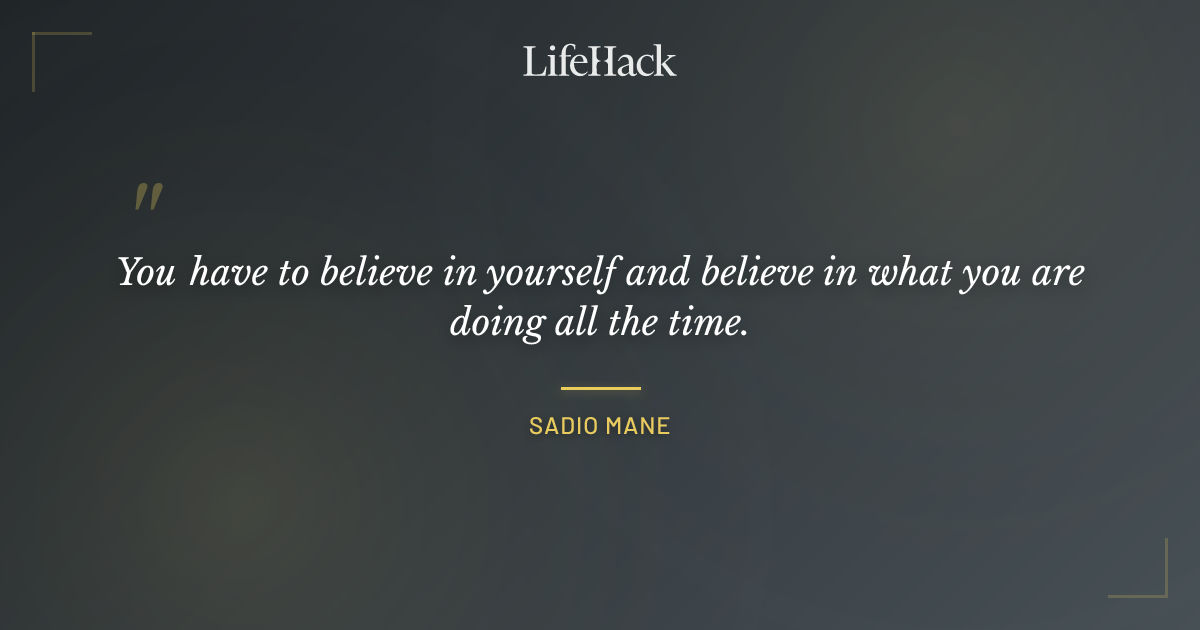 Quote by Sadio Mane