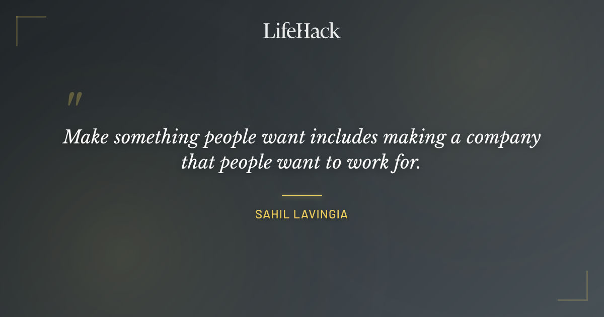 Quote by Sahil Lavingia