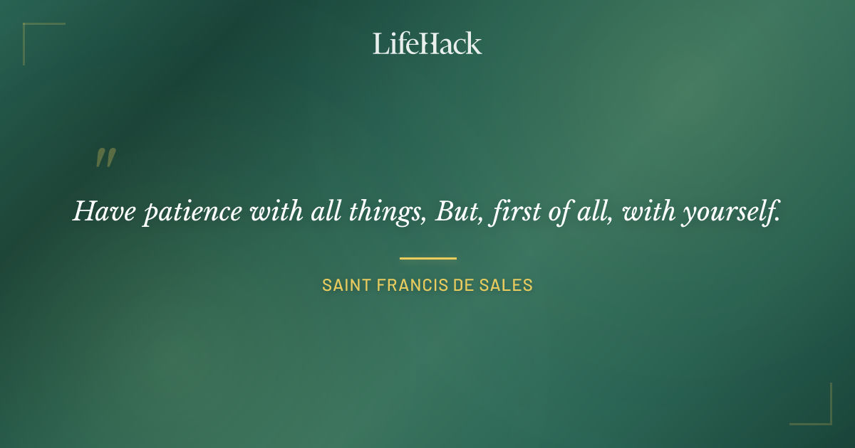 Quote by Saint Francis de Sales