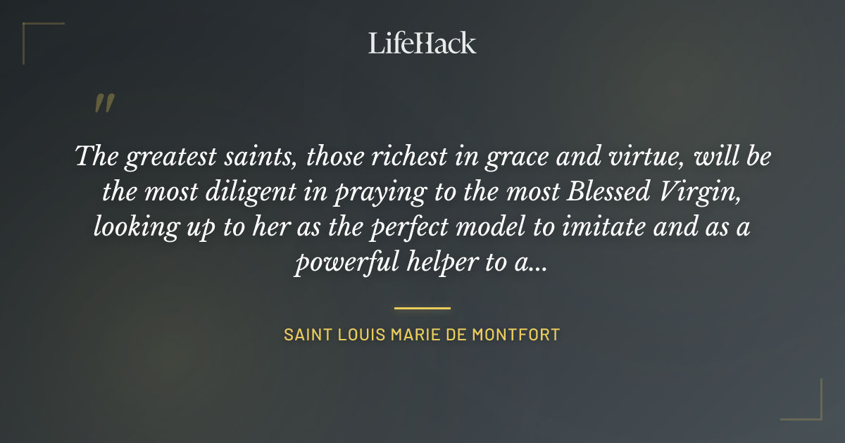 Quote by Saint Louis Marie de Montfort