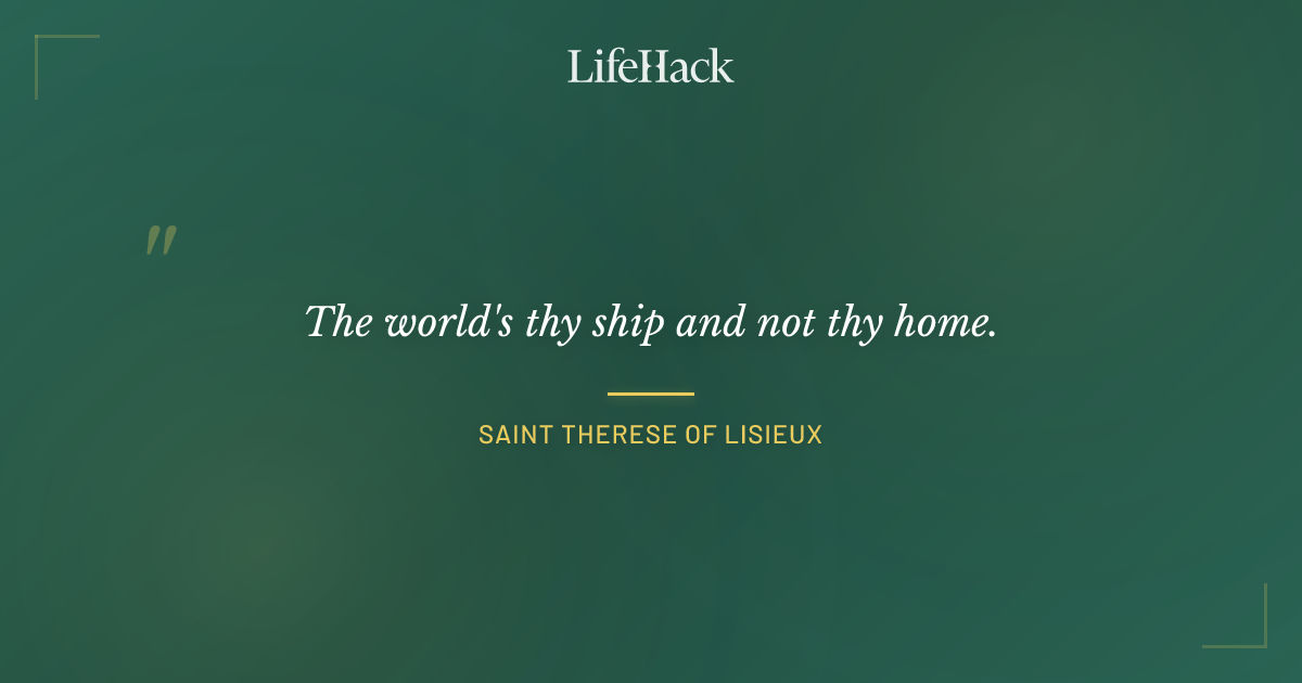 Quote by Saint Therese of Lisieux