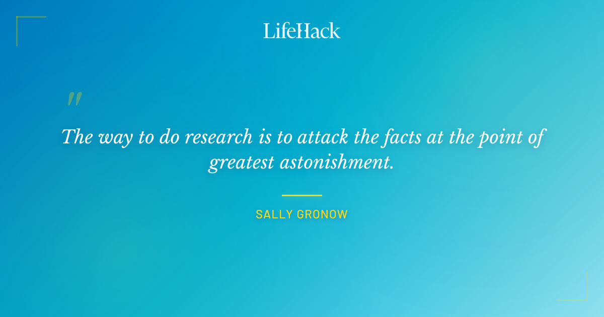 Quote by Sally Gronow