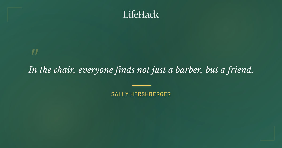 Quote by Sally Hershberger