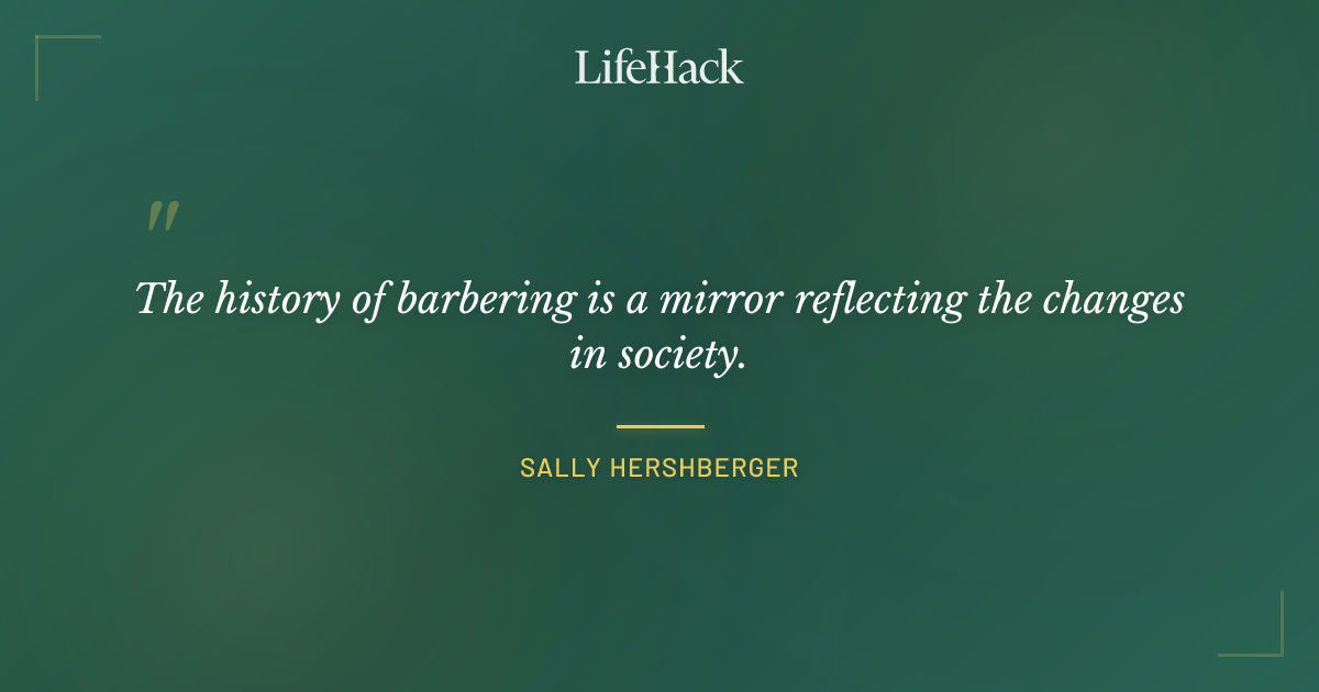 Quote by Sally Hershberger