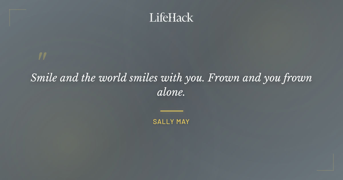 Quote by Sally May