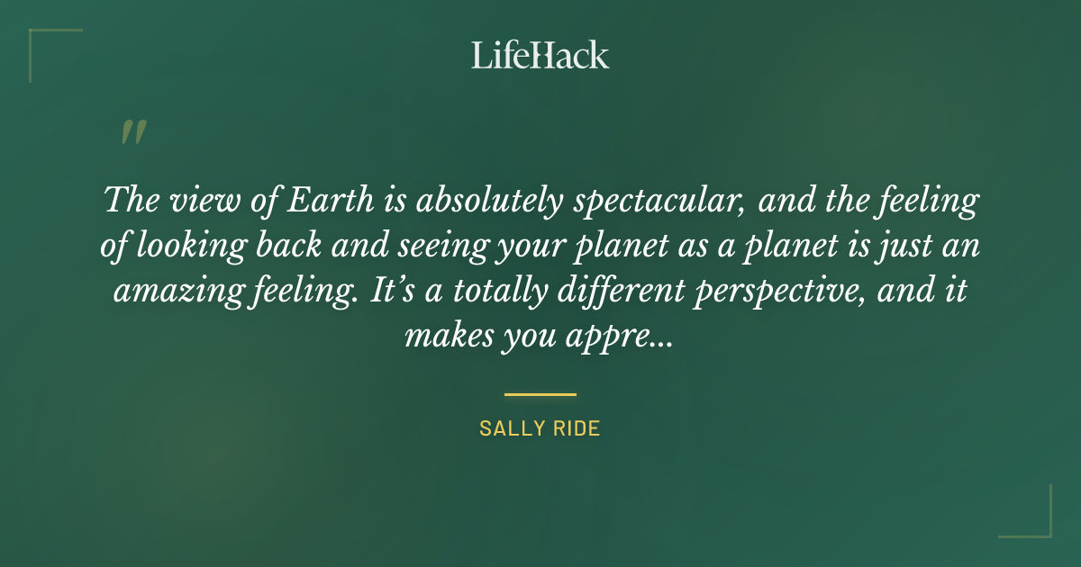 Quote by Sally Ride