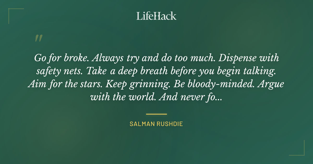 Quote by Salman Rushdie