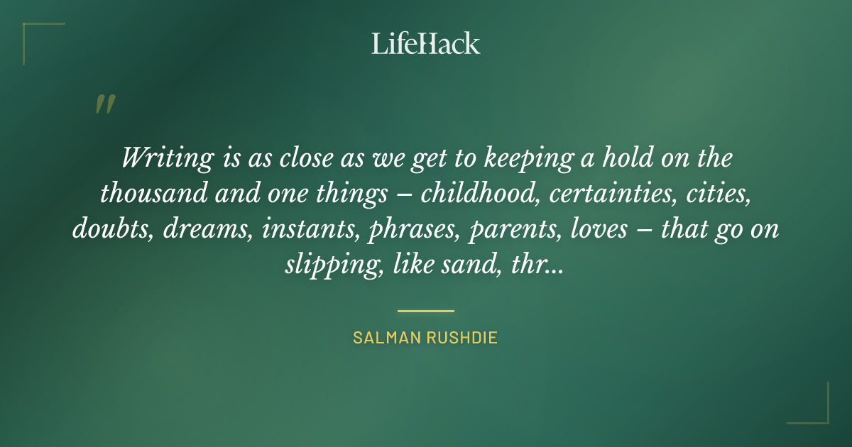 Quote by Salman Rushdie