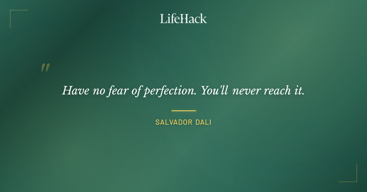 Quote by Salvador Dali