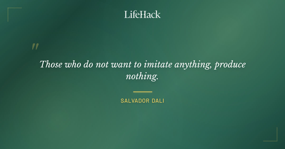Quote by Salvador Dali