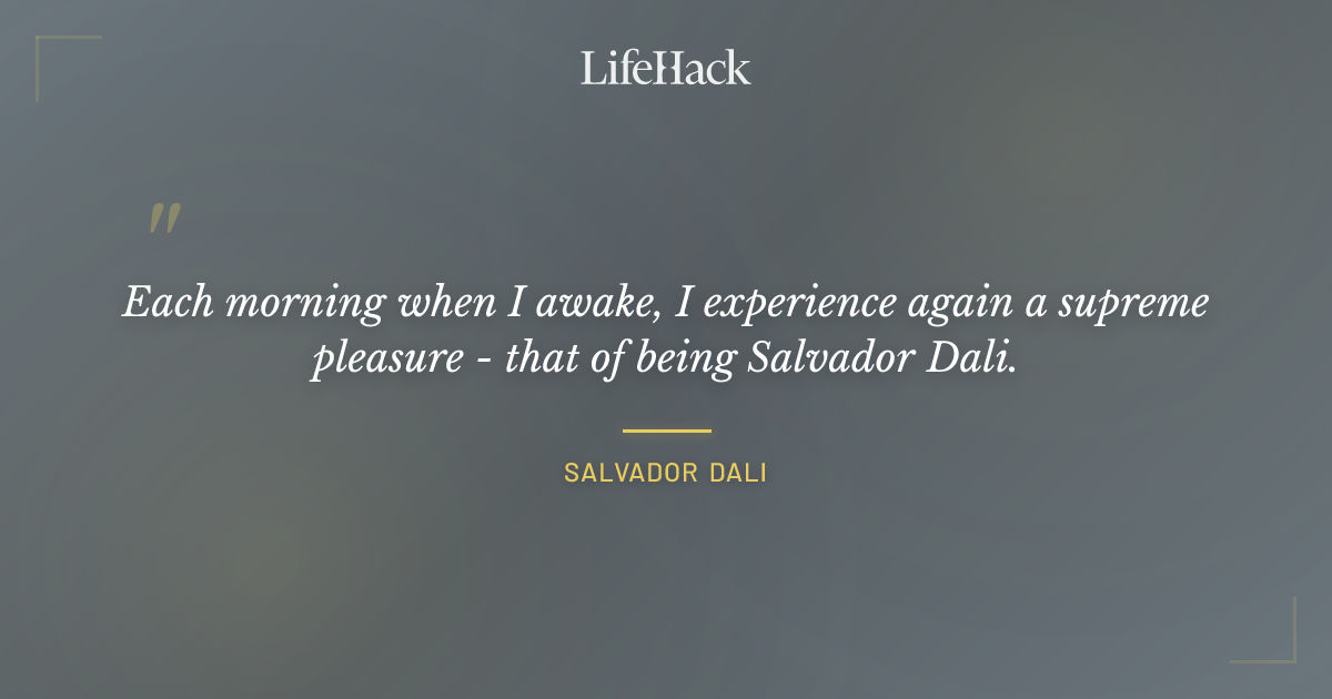 Quote by Salvador Dali