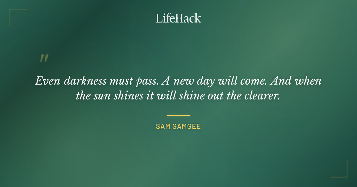 Quote by Sam Gamgee